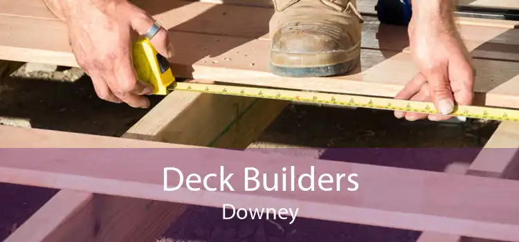 Deck Builders Downey