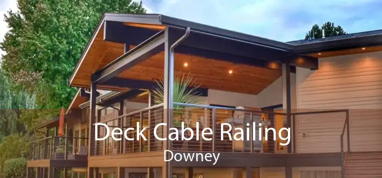 Deck Cable Railing Downey