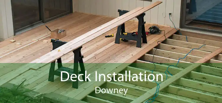 Deck Installation Downey