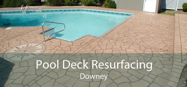 Pool Deck Resurfacing Downey